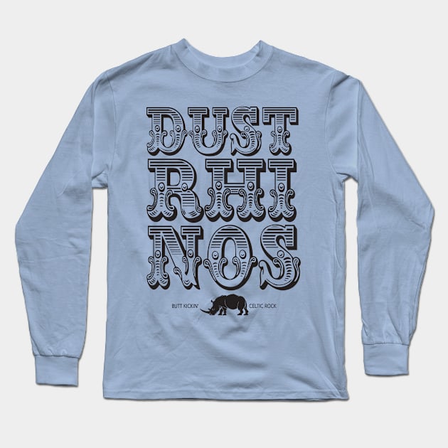 Dust Rhinos Big Top Long Sleeve T-Shirt by Dust Rhinos Swag Store